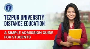 Tezpur University Distance Admissions