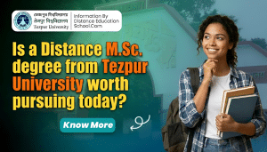 Distance M.Sc. degree at Tezpur University