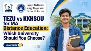 TEZU vs KKHSOU for MA Distance Education